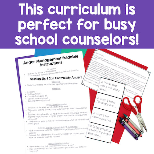 Curriculum materials for anger management with text 'This curriculum is perfect for busy school counselors!' on a colorful background.