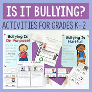 Educational materials on bullying for grades K-2 with text 'Is it Bullying?'