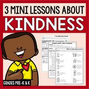 3 Mini Lessons About Kindness For Grades Pre-K & K