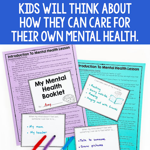 Educational materials on mental health with text about children caring for their own mental health.