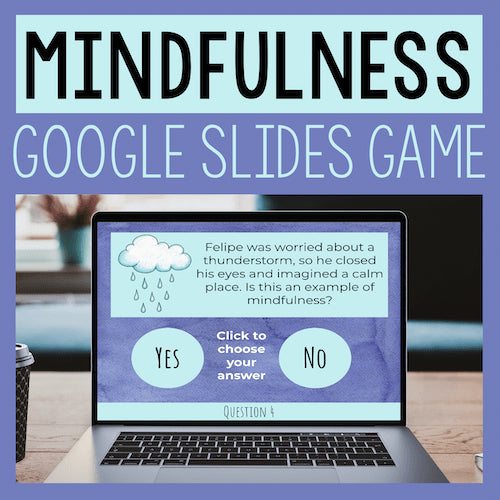 Laptop displaying a mindfulness Google Slides game with a question about closing eyes and imagining a calm place.