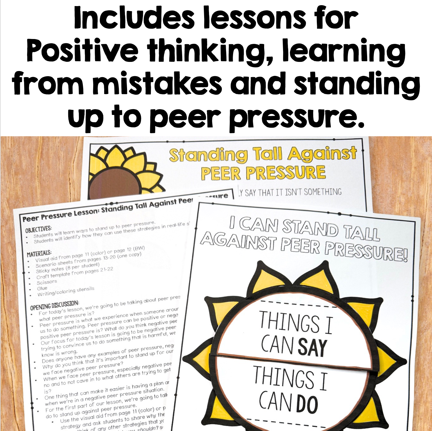 A promotional graphic for a lesson plan titled 'Standing Tall Against Peer Pressure,' showing printed worksheet pages and a sunflower-themed poster on a light wood background, with large headline text at the top.