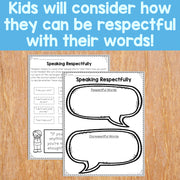 Kids will consider how they can be respectful with their words!
