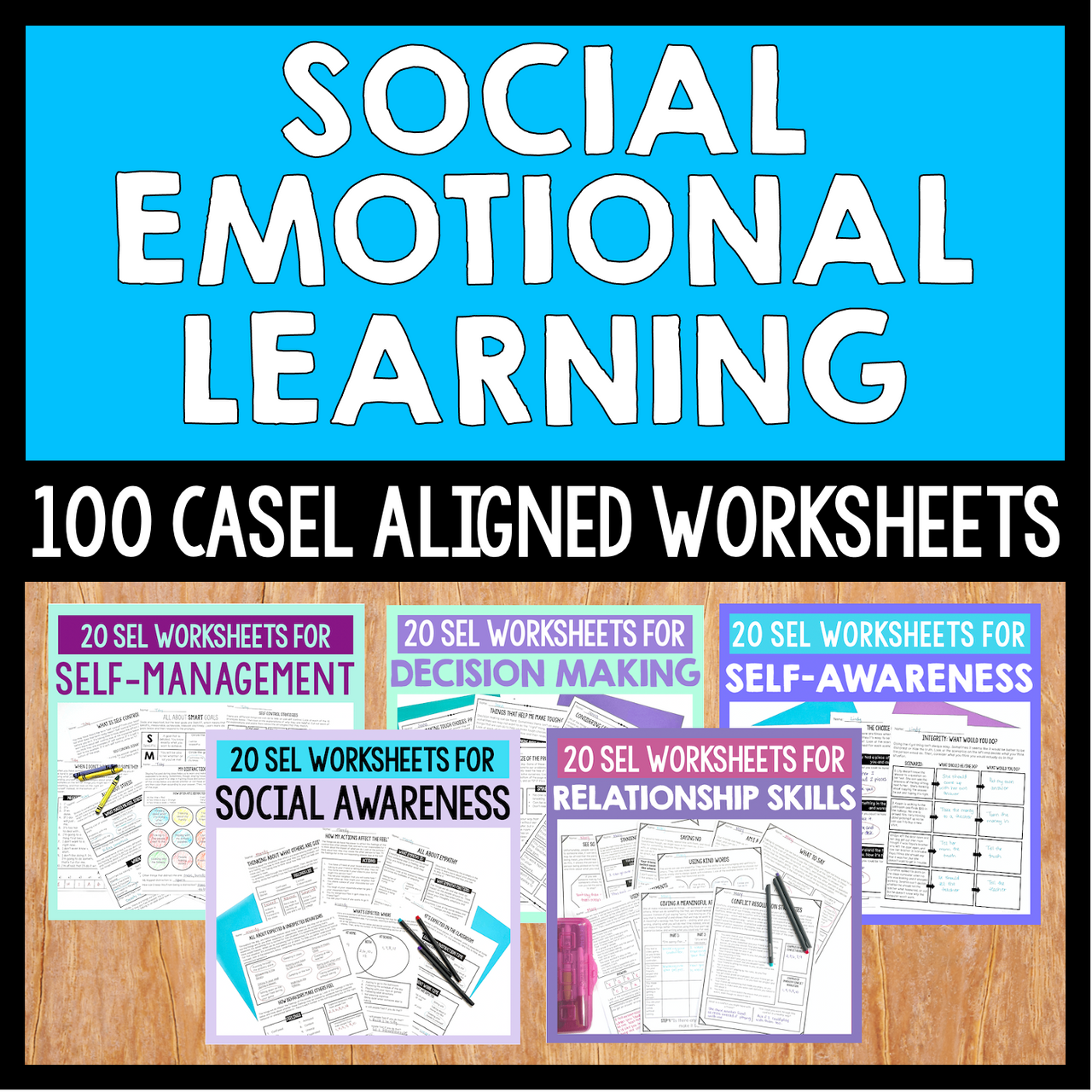 Social Emotional Learning 100 CASEL Aligned Worksheets