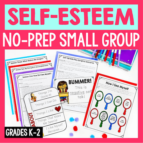Educational materials for a self-esteem no-prep small group program for grades K-2.