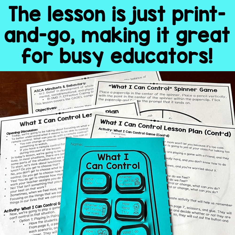 Educational materials including a spinner game and lesson plan for 'What I Can Control' on a wooden surface.