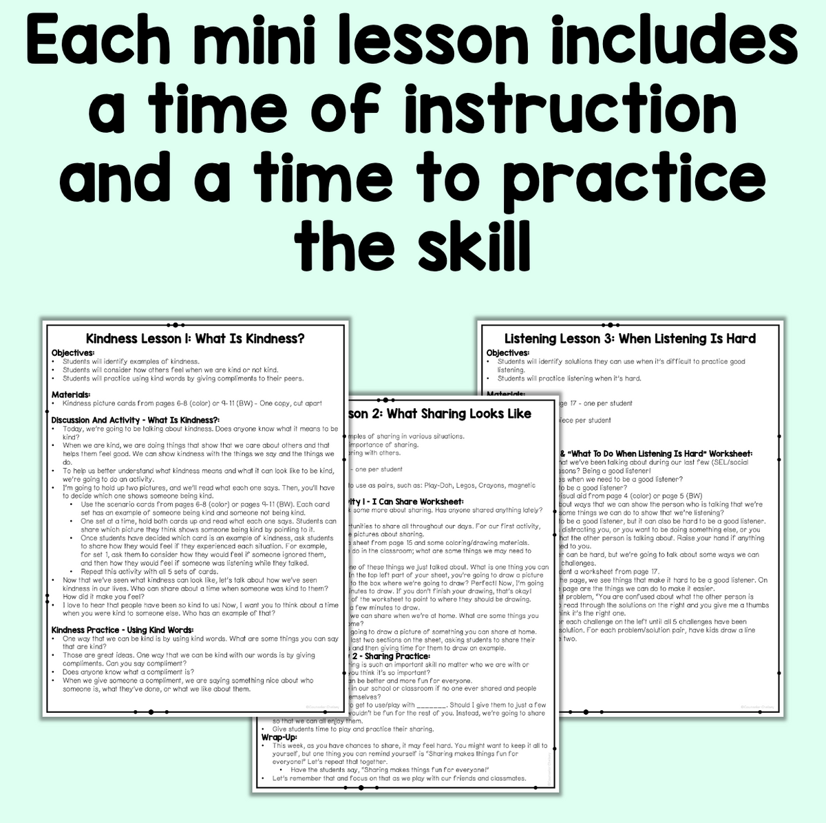 A light green graphic with large black text reading, 'Each mini lesson includes a time of instruction and a time to practice the skill,' above three overlapping worksheet pages showing lesson titles such as Kindness Lesson 1 and Listening Lesson 2.