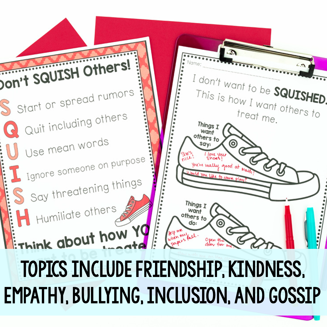 Educational materials on a white background with text about friendship, kindness, empathy, bullying, inclusion, and gossip.