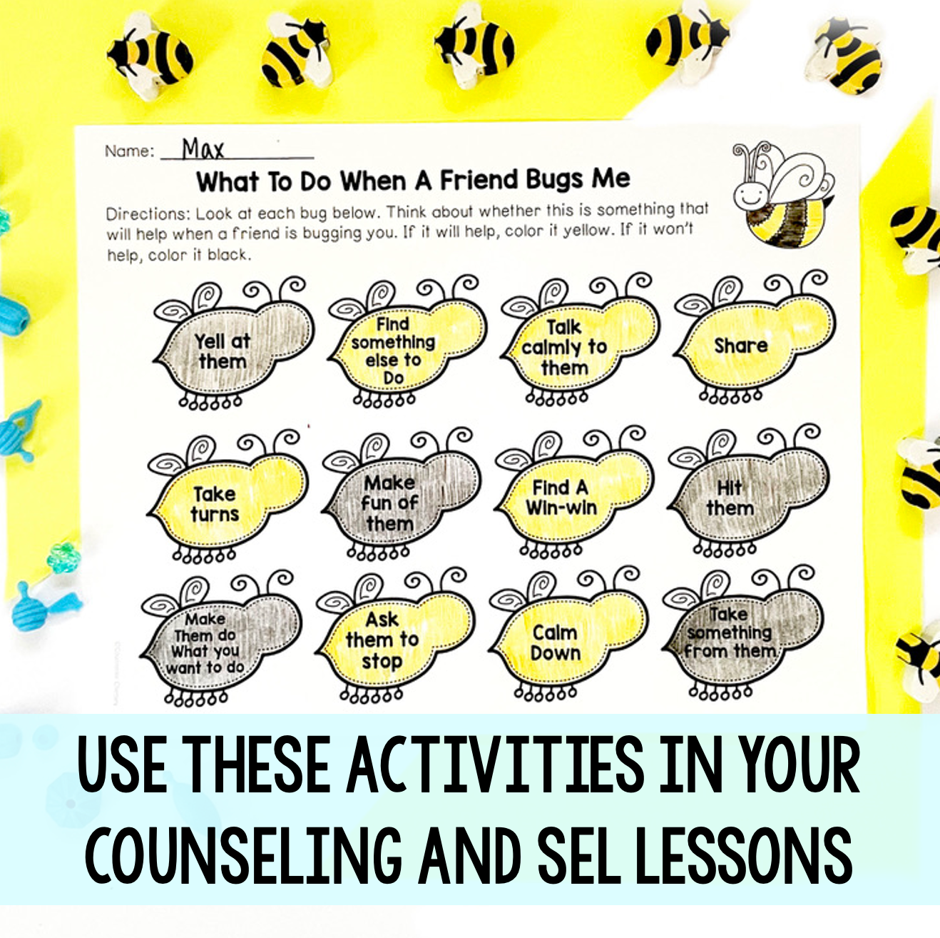 Educational worksheet titled 'What To Do When A Friend Bugs Me' with bee illustrations and activities for counseling lessons.