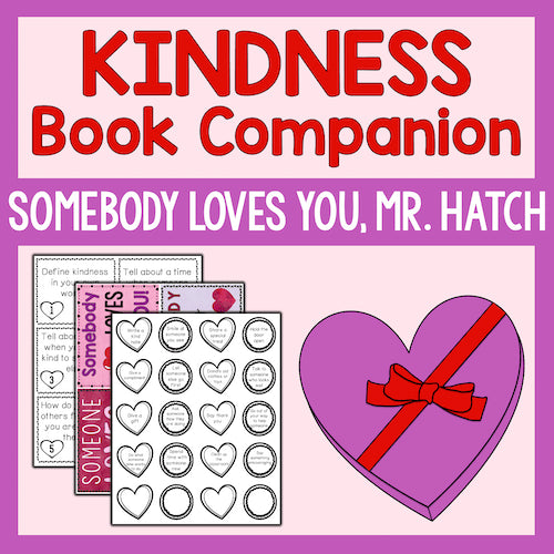 Kindness book companion for 'Somebody Loves You, Mr. Hatch' with heart-themed activities on a pink background.