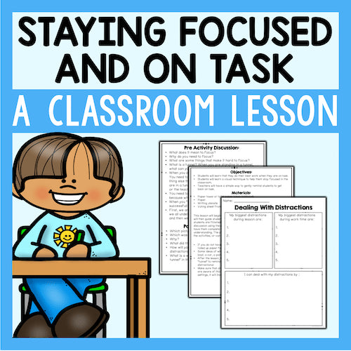 Staying Focused and On Task A Classroom Lesson For Kids