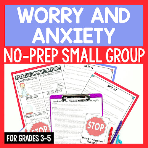 Educational materials for worry and anxiety with text 'Worry and Anxiety No-Prep Small Group' on a red and blue background.