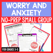 Educational materials for worry and anxiety with text 'Worry and Anxiety No-Prep Small Group' on a red and blue background.